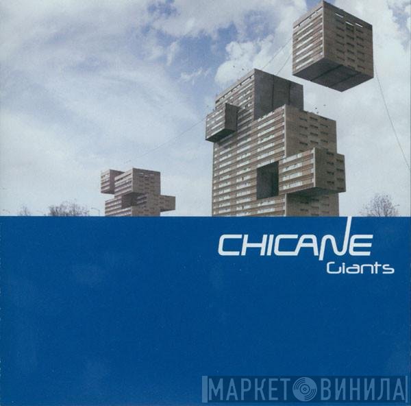 Chicane  - Giants
