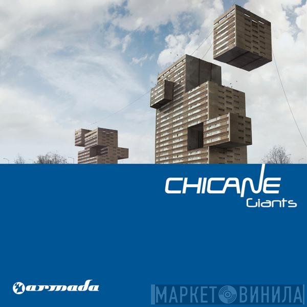Chicane  - Giants