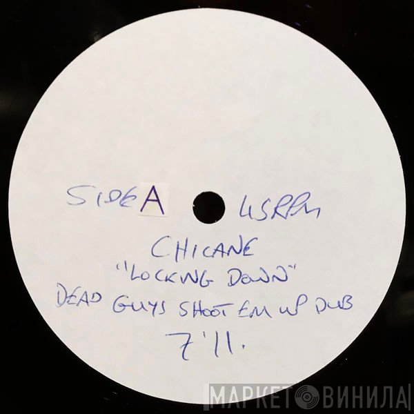 Chicane - Locking Down (Dead Guys Shoot Em Up Dub)