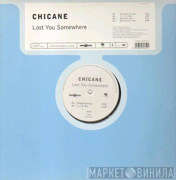 Chicane  - Lost You Somewhere