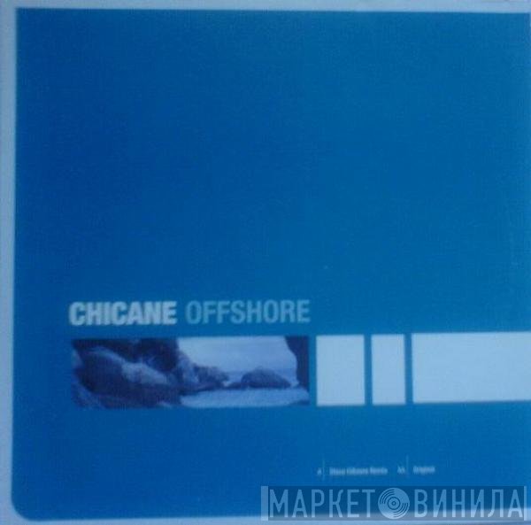 Chicane  - Offshore