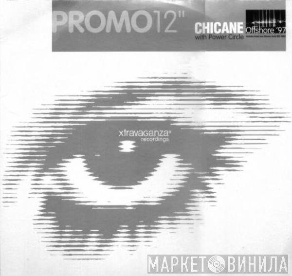 Chicane, Power Circle - Offshore '97