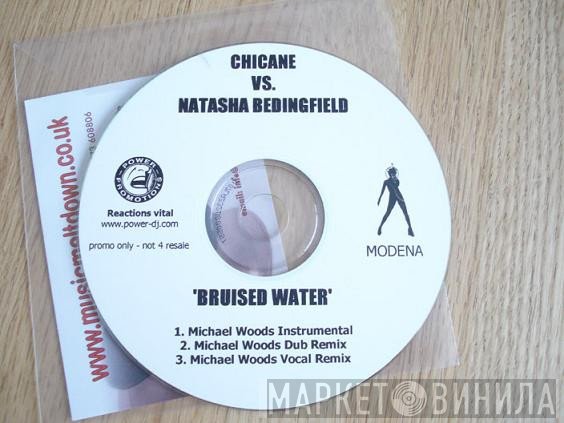 Chicane Vs. Natasha Bedingfield  - Bruised Water