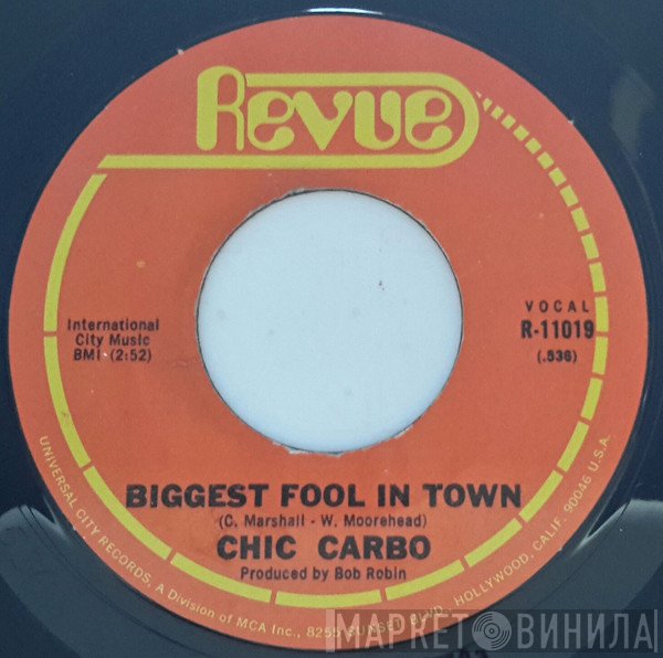 Chick Carbo - Touch Me / Biggest Fool In Town