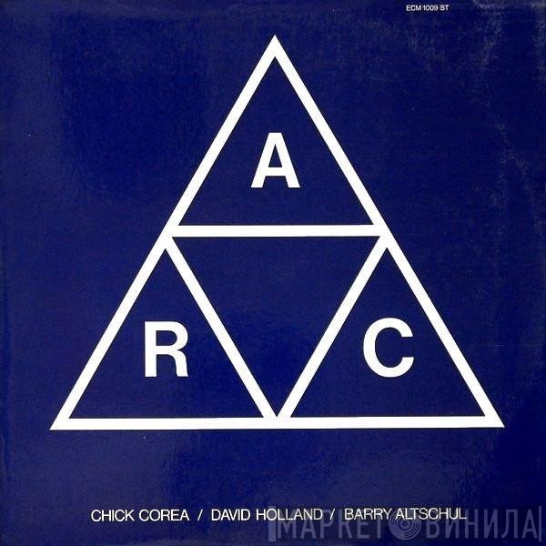 Chick Corea / Dave Holland / Barry Altschul  - A.R.C.