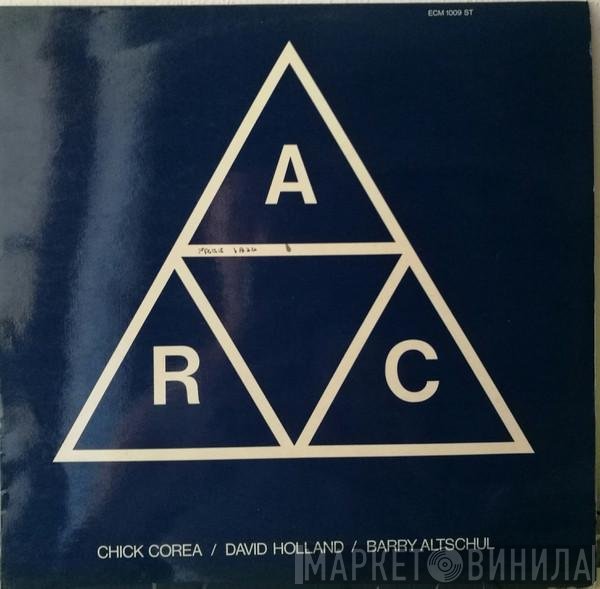 Chick Corea / Dave Holland / Barry Altschul  - A.R.C.