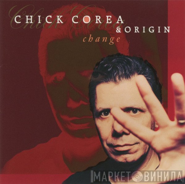 Chick Corea & Origin   - Change