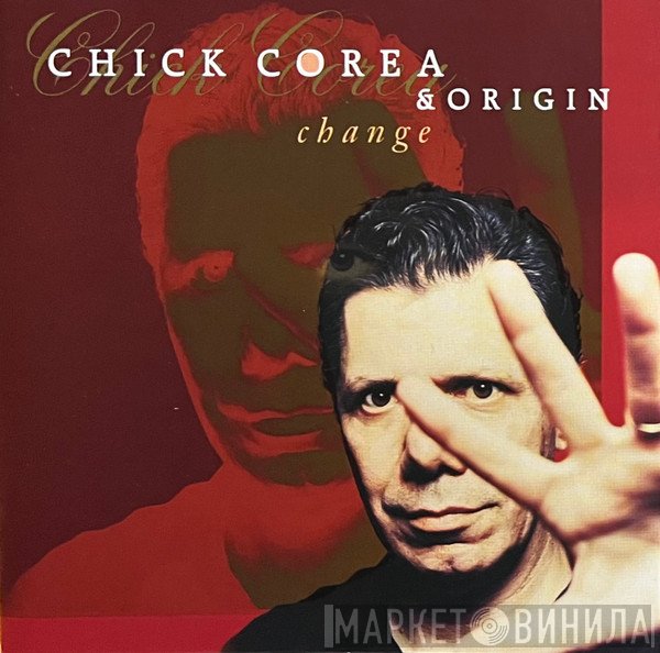 Chick Corea & Origin   - Change
