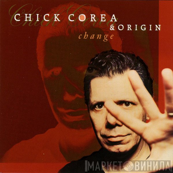 Chick Corea & Origin   - Change