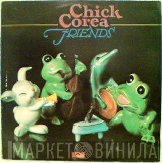 Chick Corea  - Friends
