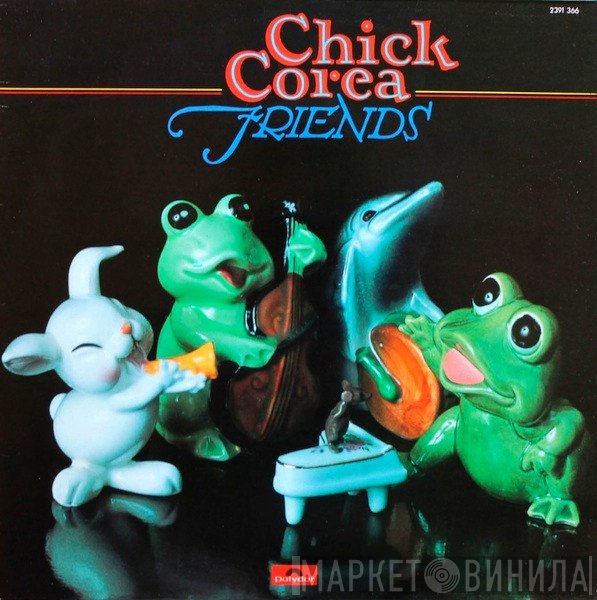 Chick Corea  - Friends