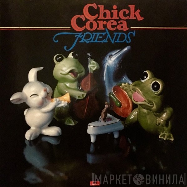 Chick Corea  - Friends