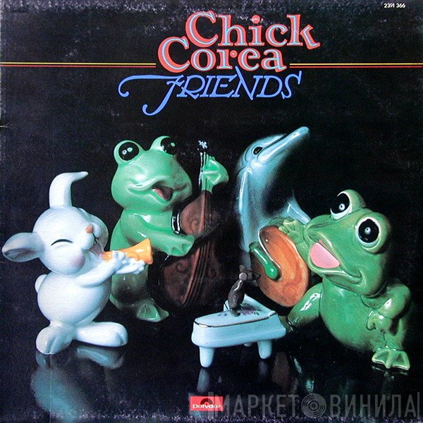 Chick Corea  - Friends