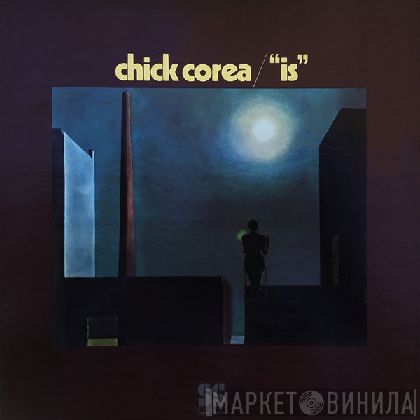 Chick Corea  - Is