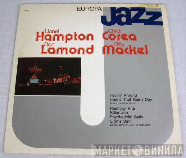 Chick Corea, Lionel Hampton, Don Lamond, Billy Mackel - Europa Jazz