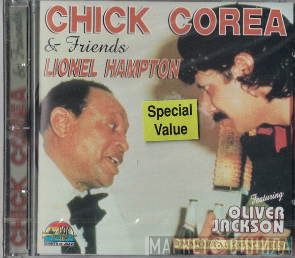 Chick Corea, Lionel Hampton, Oliver Jackson - Chick Corea & Friends, Lionel Hampton Featuring Oliver Jackson