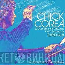 Chick Corea, Orchestra Da Camera Della Sardegna - Sardinia: A Night Of Mozart & Gershwin