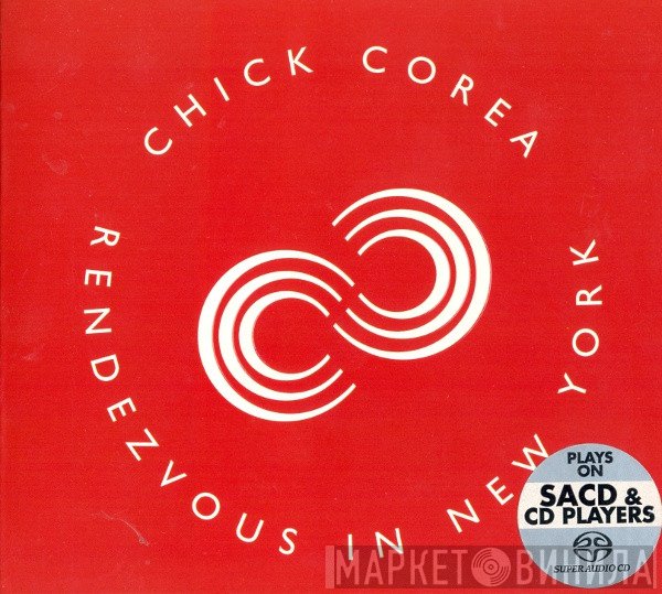 Chick Corea - Rendezvous In New York