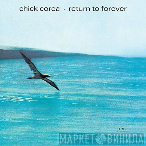 Chick Corea  - Return To Forever