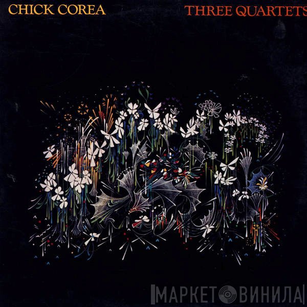 Chick Corea  - Three Quartets
