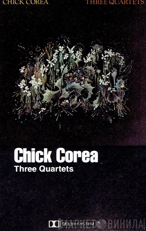 Chick Corea  - Three Quartets