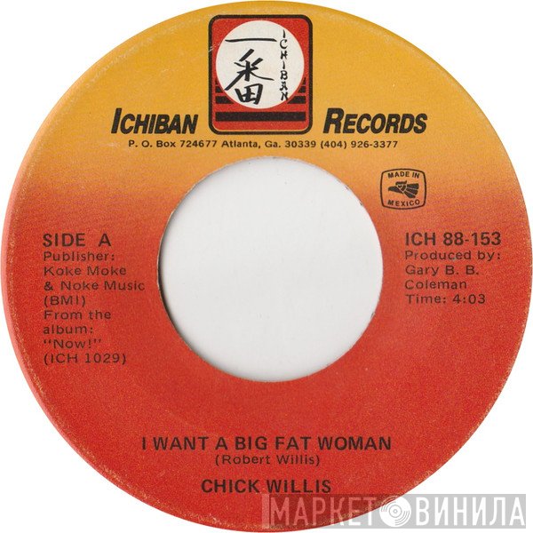 Chick Willis - I Want A Big Fat Woman