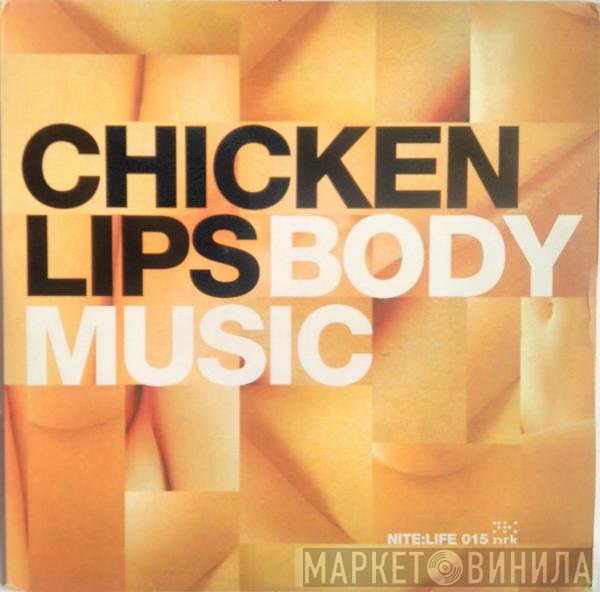 Chicken Lips - Body Music