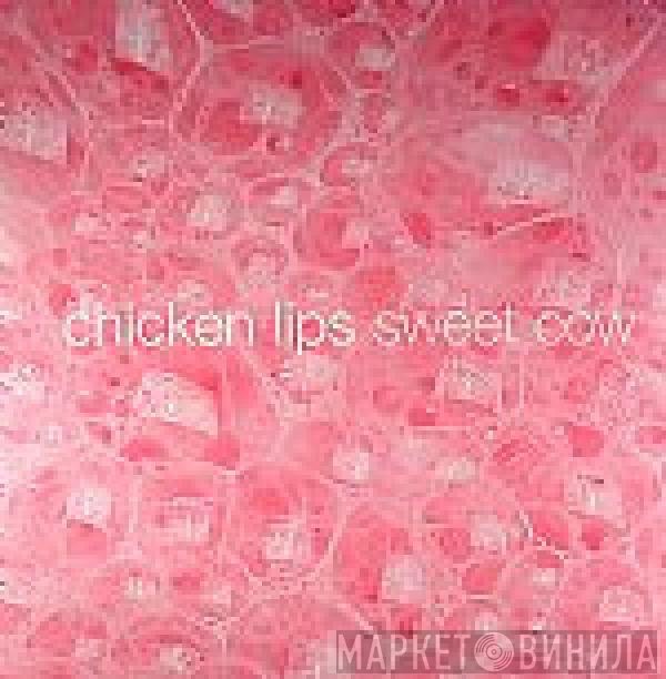 Chicken Lips - Sweet Cow (Remixes)
