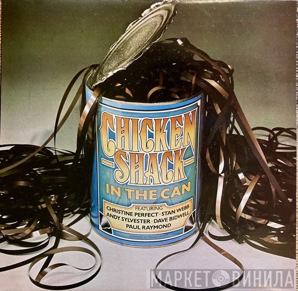 Chicken Shack  - In The Can