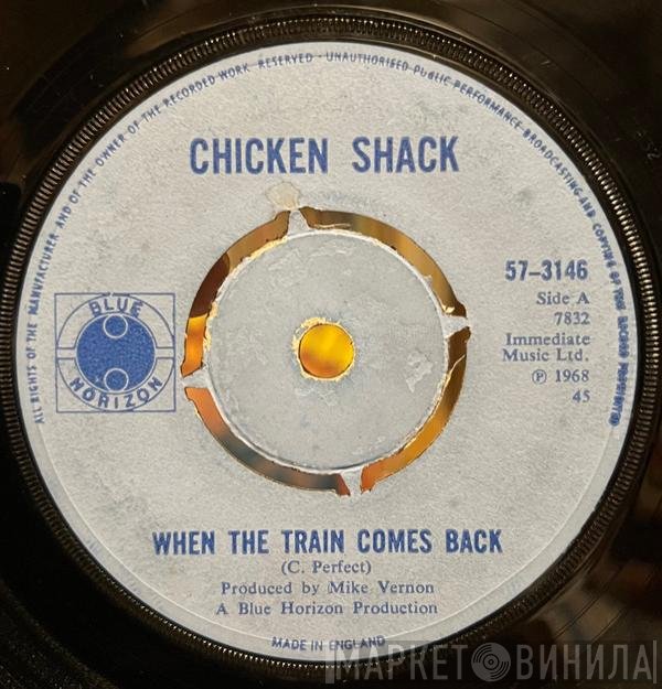 Chicken Shack  - When The Train Comes Back