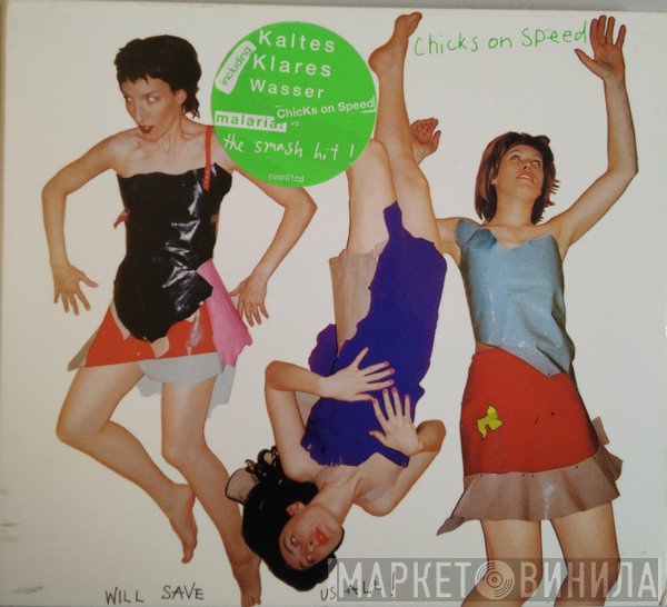 Chicks On Speed - Chicks On Speed Will Save Us All!