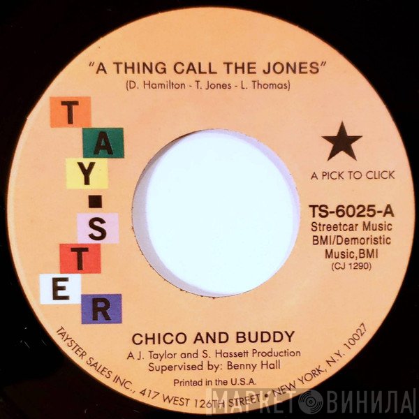Chico And Buddy - A Thing Call The Jones