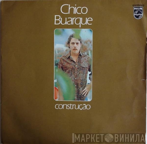 Chico Buarque  - Construção