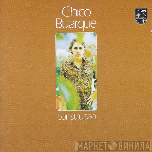 Chico Buarque  - Construção