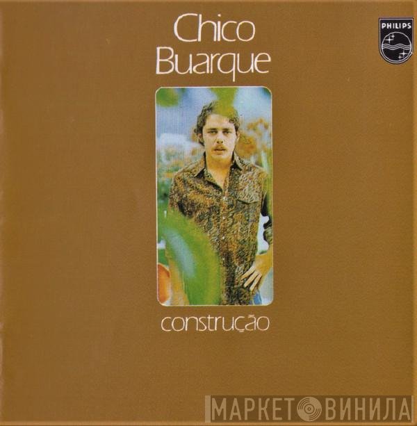 Chico Buarque  - Construção