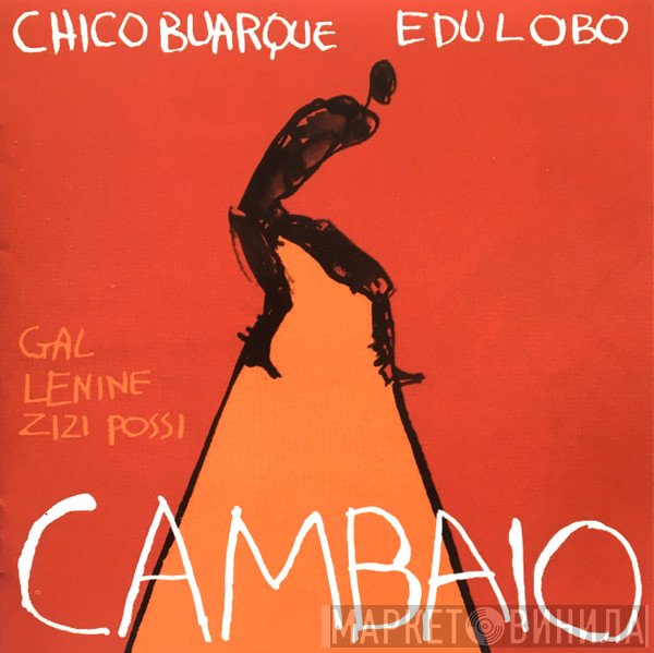 Chico Buarque, Edu Lobo  - Cambaio