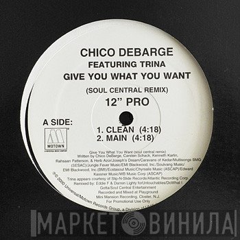 Chico DeBarge - Give You What You Want (Fa Sure)