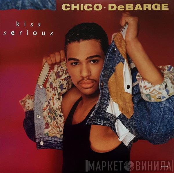 Chico DeBarge - Kiss Serious