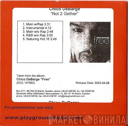 Chico DeBarge  - Not 2 Gether