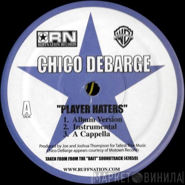 Chico DeBarge - Player Haters