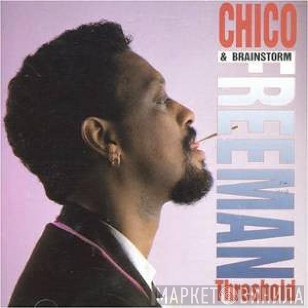Chico Freeman & Brainstorm   - Threshold