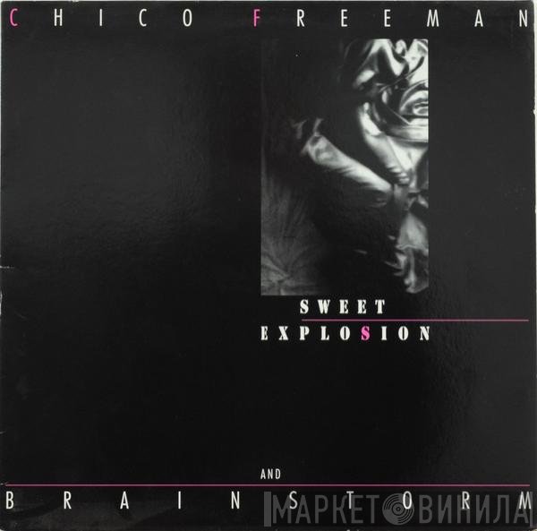 Chico Freeman And Brainstorm   - Sweet Explosion