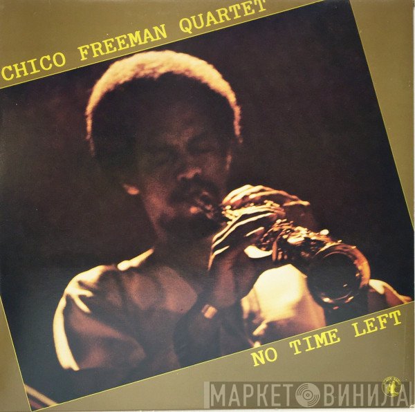 Chico Freeman Quartet - No Time Left