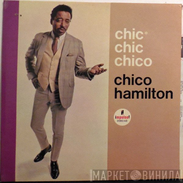 Chico Hamilton - Chic* Chic Chico