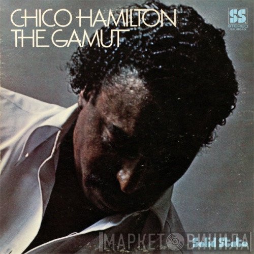 Chico Hamilton  - The Gamut