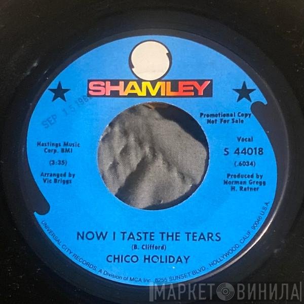 Chico Holiday - Now I Taste The Tears / Boy Meets Girl