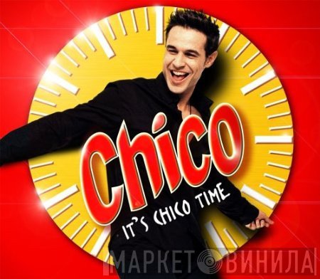 Chico  - It's Chico Time