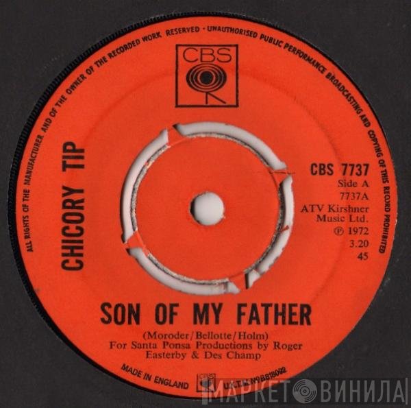 Chicory Tip - Son Of My Father