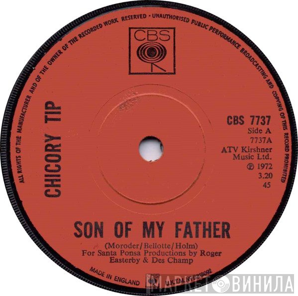 Chicory Tip - Son Of My Father