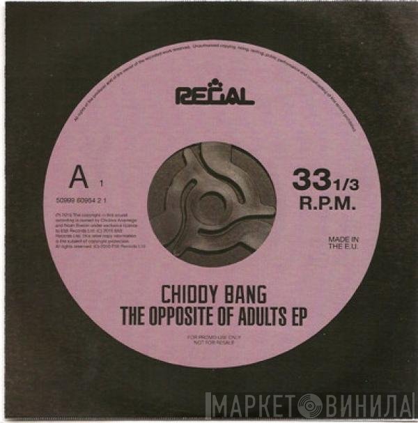 Chiddy Bang - The Opposite Of Adults EP